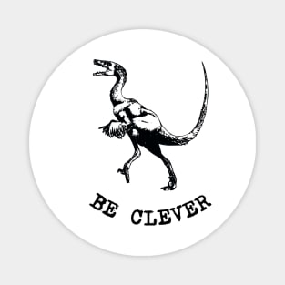 Be Clever - Velociraptor - dinosaur Magnet